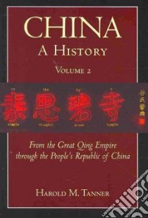 China: a History libro in lingua di Tanner Harold M.