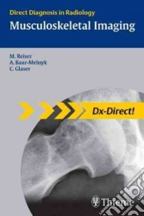 Musculoskeletal Imaging libro in lingua di Reiser Maximilian M.D., Baur-melnyk Andrea, Glaser Christian