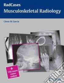 Musculoskeletal Radiology libro in lingua di Garcia Glenn M. M.D. (EDT), Lorenz Jonathan (EDT), Ferral Hector M.D. (EDT)