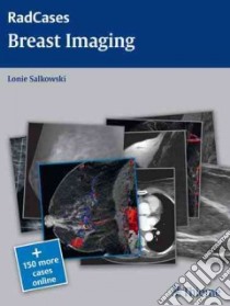 RadCases Breast Imaging libro in lingua di Salkowski Lonie M.D. (EDT)