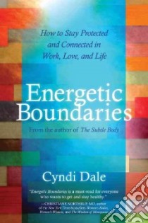 Energetic Boundaries libro in lingua di Dale Cyndi