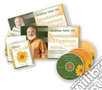 Spontaneous Happiness Tool Kit libro in lingua di Weil Andrew