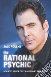 The Rational Psychic libro in lingua di Rourke Jack
