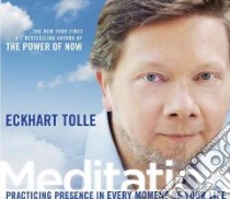 Meditation (CD Audiobook) libro in lingua di Tolle Eckhart