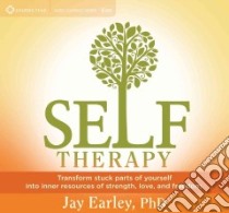 Self-Therapy (CD Audiobook) libro in lingua di Earley Jay