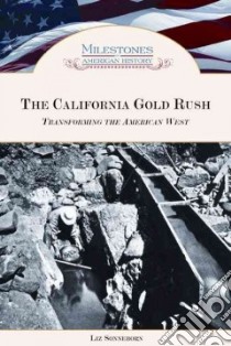 The California Gold Rush libro in lingua di Sonneborn Liz