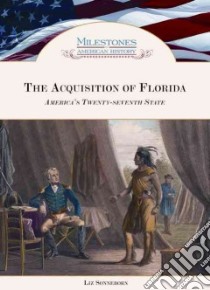 The Acquisition of Florida libro in lingua di Sonneborn Liz