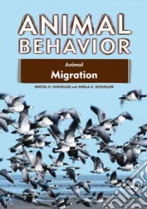 Animal Migration libro in lingua di Schueller Gretel H., Schueller Sheila K.