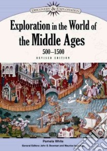 Exploration in the World of the Ancients libro in lingua di Bowman John Stewart, Isserman Maurice (EDT)