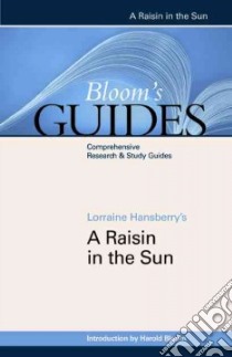 Lorraine Hansberry's A Raisin in the Sun libro in lingua di Bloom Harold (EDT)