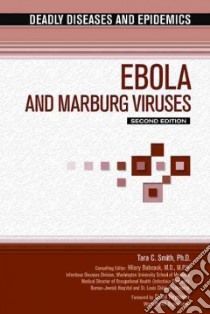 Ebola and Marburg Virus libro in lingua di Smith Tara C., Babcock Hilary M.D. (EDT), Heymann David L. (FRW)