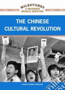 The Chinese Cultural Revolution libro in lingua di Slavicek Louise Chipley