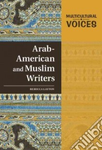 Arab-American and Muslim Writers libro in lingua di Layton Rebecca