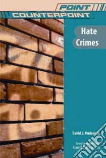 Hate Crimes libro in lingua di Hudson David L. Jr., Marzilli Alan (EDT)