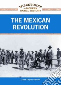 The Mexican Revolution libro in lingua di Slavicek Louise Chipley