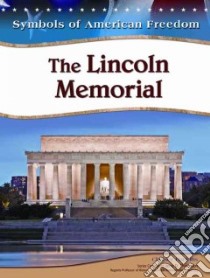 The Lincoln Memorial libro in lingua di Hankins Chelsey