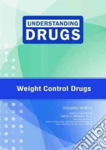 Weight Control Drugs libro in lingua di Worth Richard, Triggle David J.