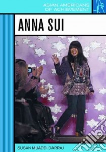 Anna Sui libro in lingua di Darraj Susan Muaddi