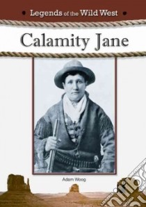 Calamity Jane libro in lingua di Woog Adam