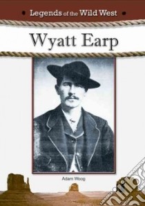Wyatt Earp libro in lingua di Woog Adam
