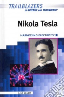 Nikola Tesla libro in lingua di Yount Lisa