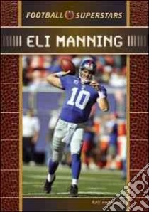 Eli Manning libro in lingua di Paprocki Ray