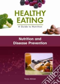 Nutrition and Disease Prevention libro in lingua di Allman Toney
