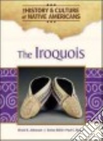 The Iroquois libro in lingua di Johansen Bruce E.