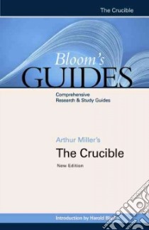 The Crucible libro in lingua di Miller Arthur, Bloom Harold (EDT)