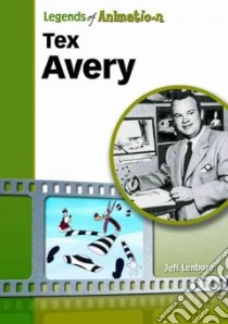 Tex Avery libro in lingua di Lenburg Jeff