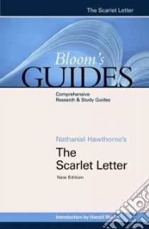 The Scarlet Letter libro in lingua di Hawthorne Nathaniel, Bloom Harold (EDT)