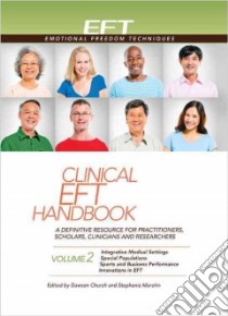 Clinical Eft Handbook libro in lingua di Church Dawson (EDT), Marohn Stephanie (EDT)