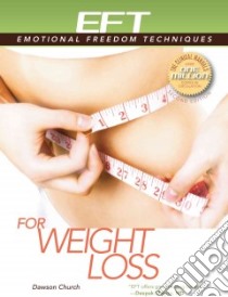 EFT for Weight Loss libro in lingua di Church Dawson