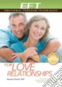 Eft for Love Relationships libro in lingua di Church Dawson