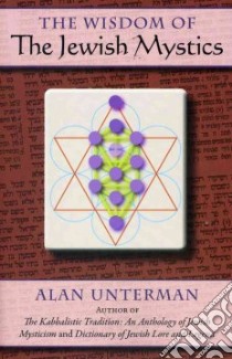 The Wisdom of the Jewish Mystics libro in lingua di Unterman Alan (TRN)