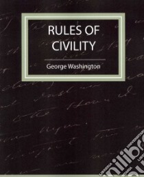 Rules of Civility libro in lingua di Washington George