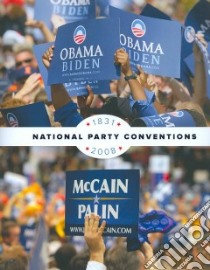 National Party Conventions 1831-2008 libro in lingua di Congessional Quarterly Inc. (COR)
