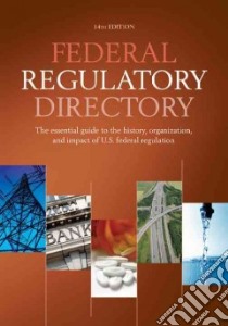 Federal Regulatory Directory libro in lingua di Congessional Quarterly Inc. (COR)