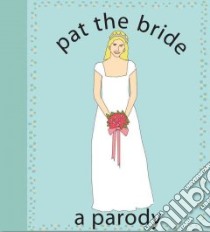 Pat the Bride libro in lingua di Not Available (NA)