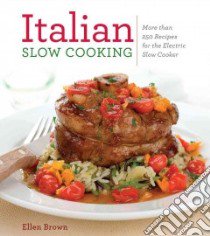 Italian Slow Cooking libro in lingua di Brown Ellen