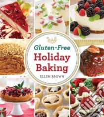 Gluten-free Holiday Baking libro in lingua di Brown Ellen