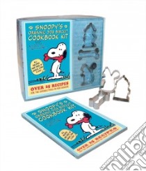 Snoopy's Organic Dog Biscuit Cookbook Kit libro in lingua di Snoopy, Bubba Rose Biscuit Company (COR)