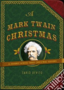 A Mark Twain Christmas libro in lingua di Devito Carlo