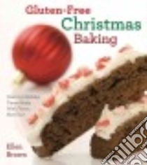 Gluten-free Christmas Baking libro in lingua di Brown Ellen