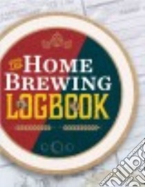 Home-Brewing Logbook libro in lingua di Cider Mill Press (COR)