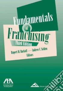 Fundamentals of Franchising libro in lingua di Barkoff Rupert M. (EDT), Selden Andrew C. (EDT)