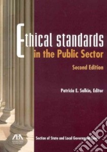 Ethical Standards in the Public Sector libro in lingua di Salkin Patricia E.