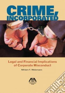 Crime, Incorporated libro in lingua di Weismann Miriam F.