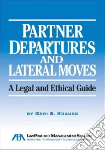 Partner Departures and Lateral Moves libro in lingua di Krauss Geri S.