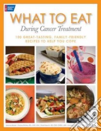 What to Eat During Cancer Treatment libro in lingua di Besser Jeanne, Ratley Kristina, Knecht Sheri, Szafranski Michele